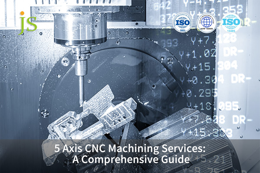 5 Axis CNC Machining Services